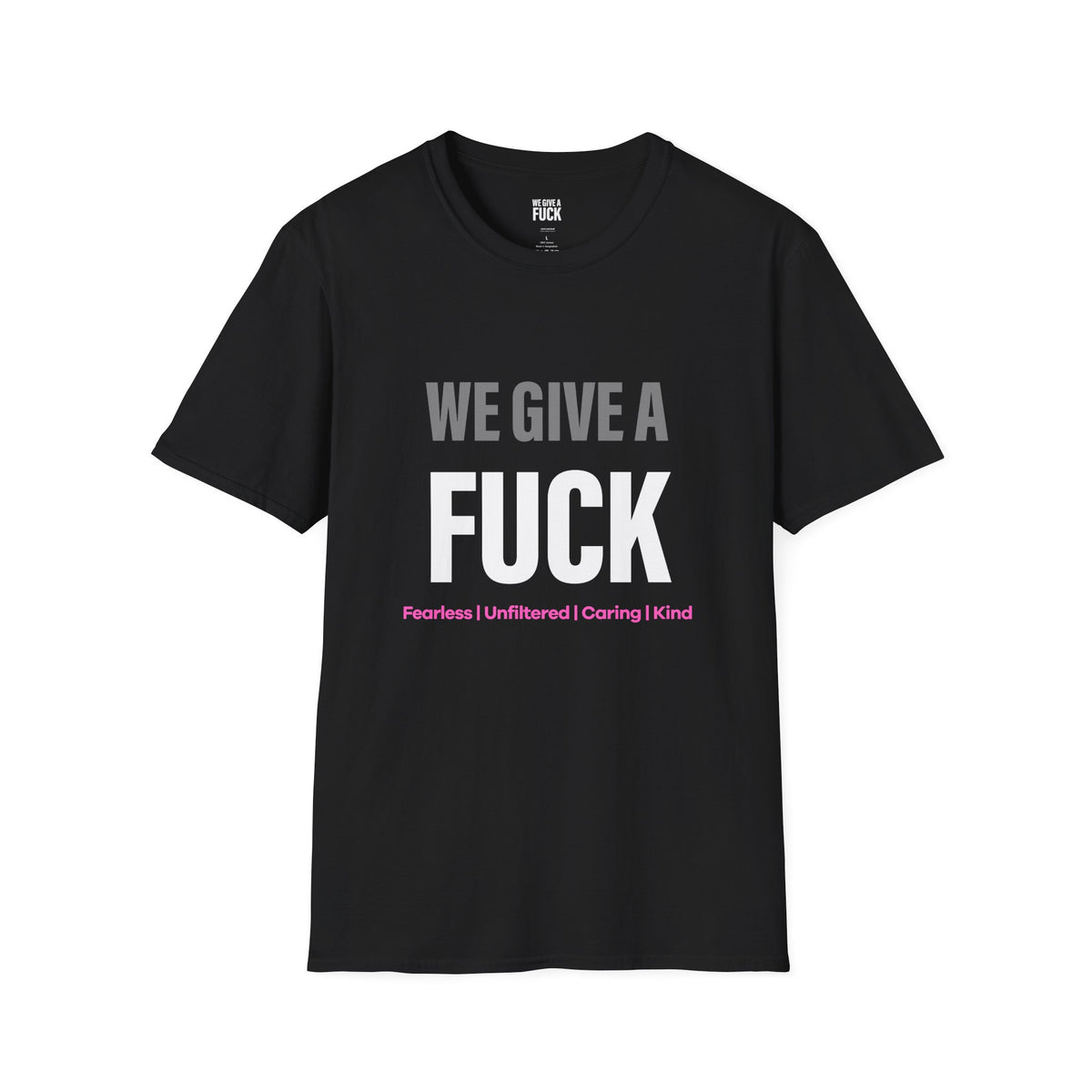 We Give a Fuck Tee — Care out Loud
