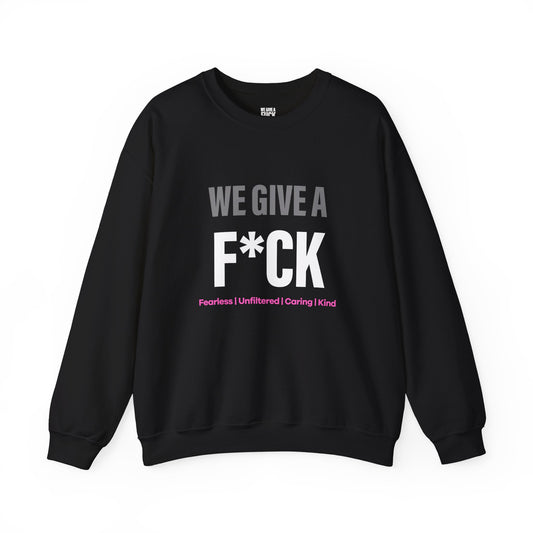 We Give a F*CK Sweatshirt — Care out Loud