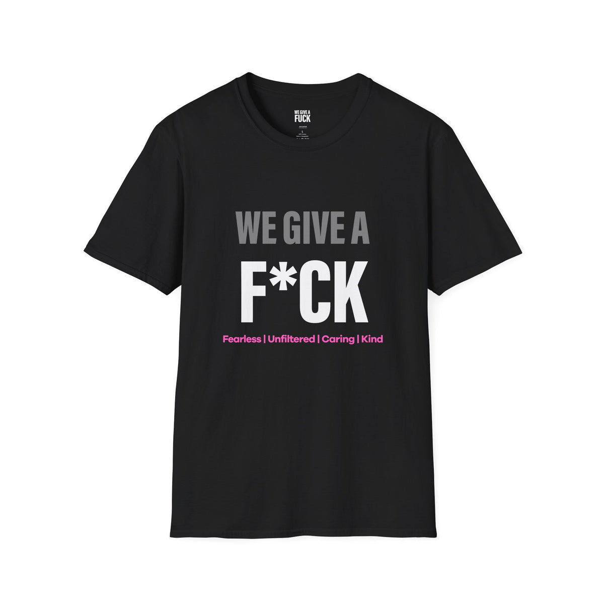 We Give a F*CK Tee — Care out Loud
