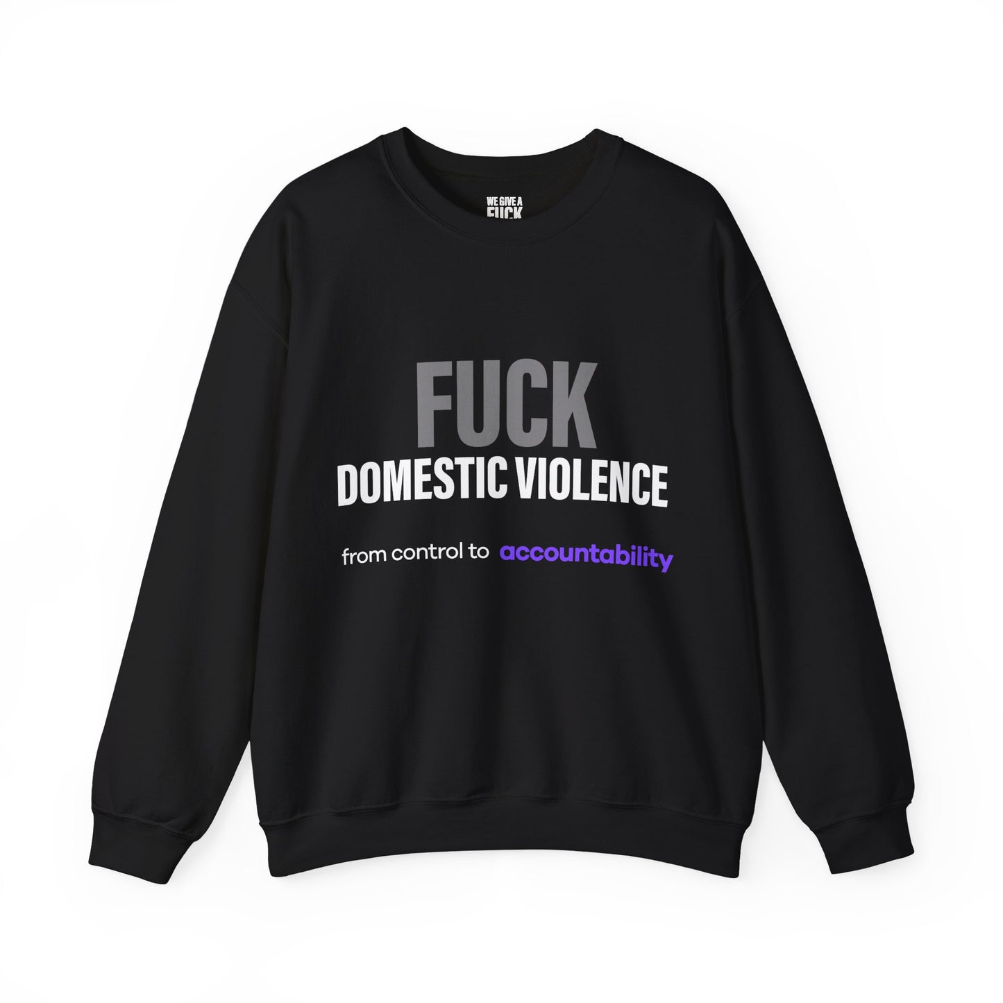FUCK Family Violence Sweatshirt — Break the Silence