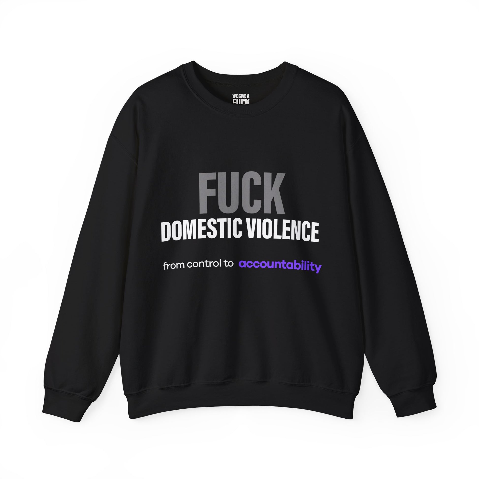 FUCK Family Violence Sweatshirt — Break the Silence