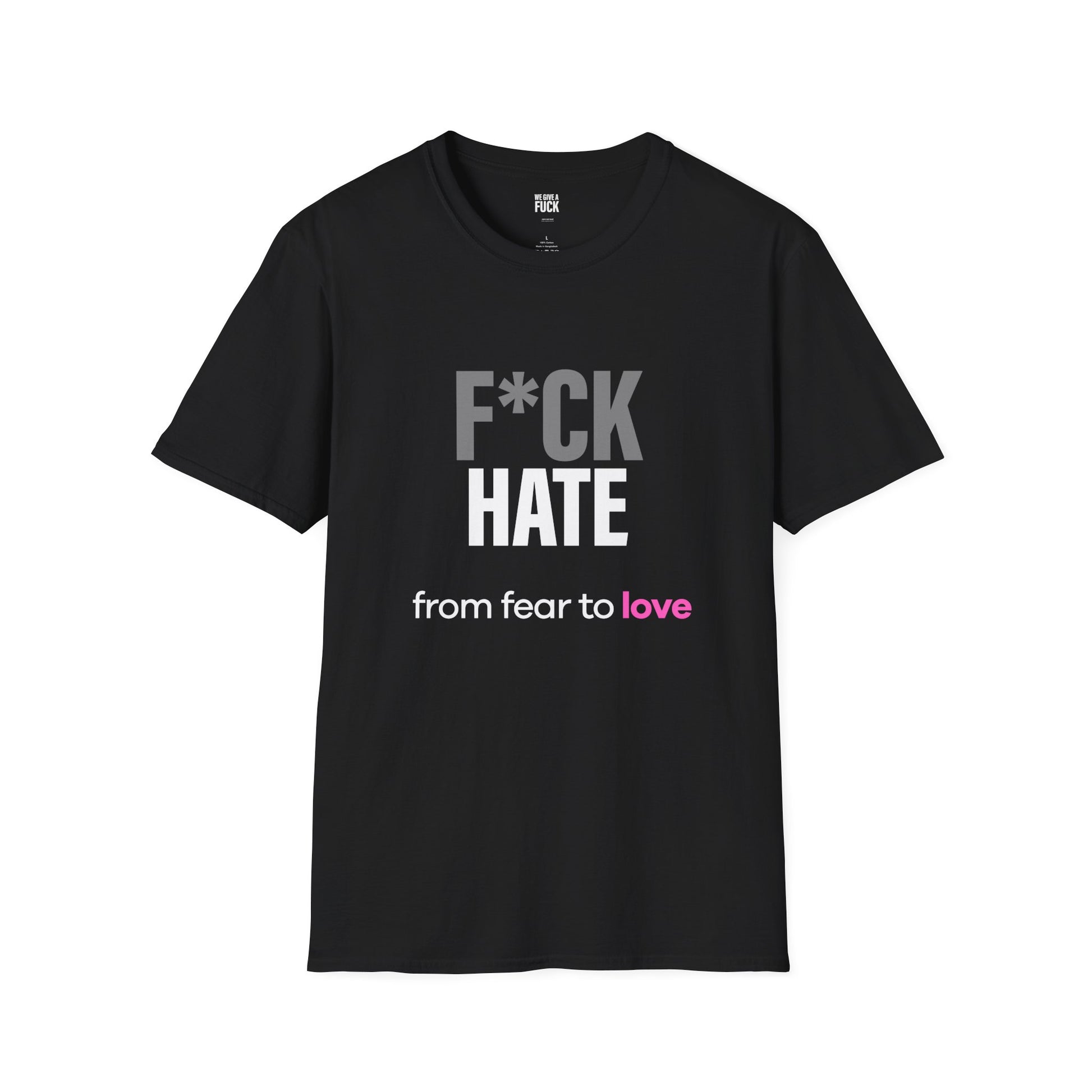 F*CK Hate Tee — Fear to Love