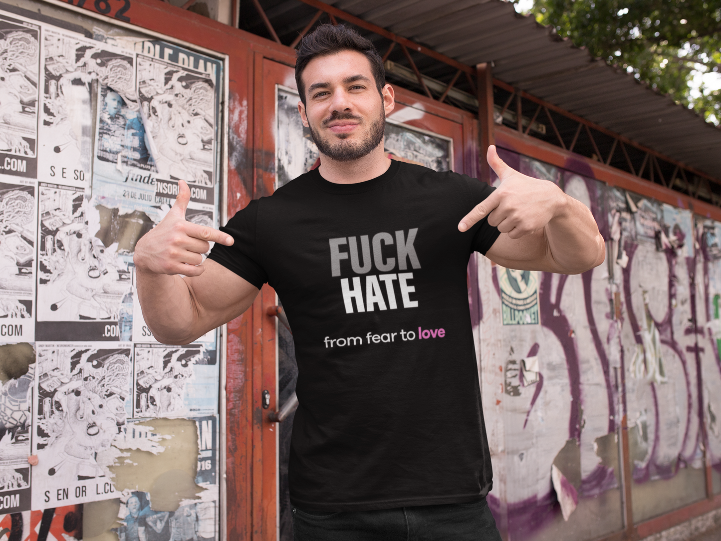 Fuck Hate Tee.  Fear to Love - Unfiltered