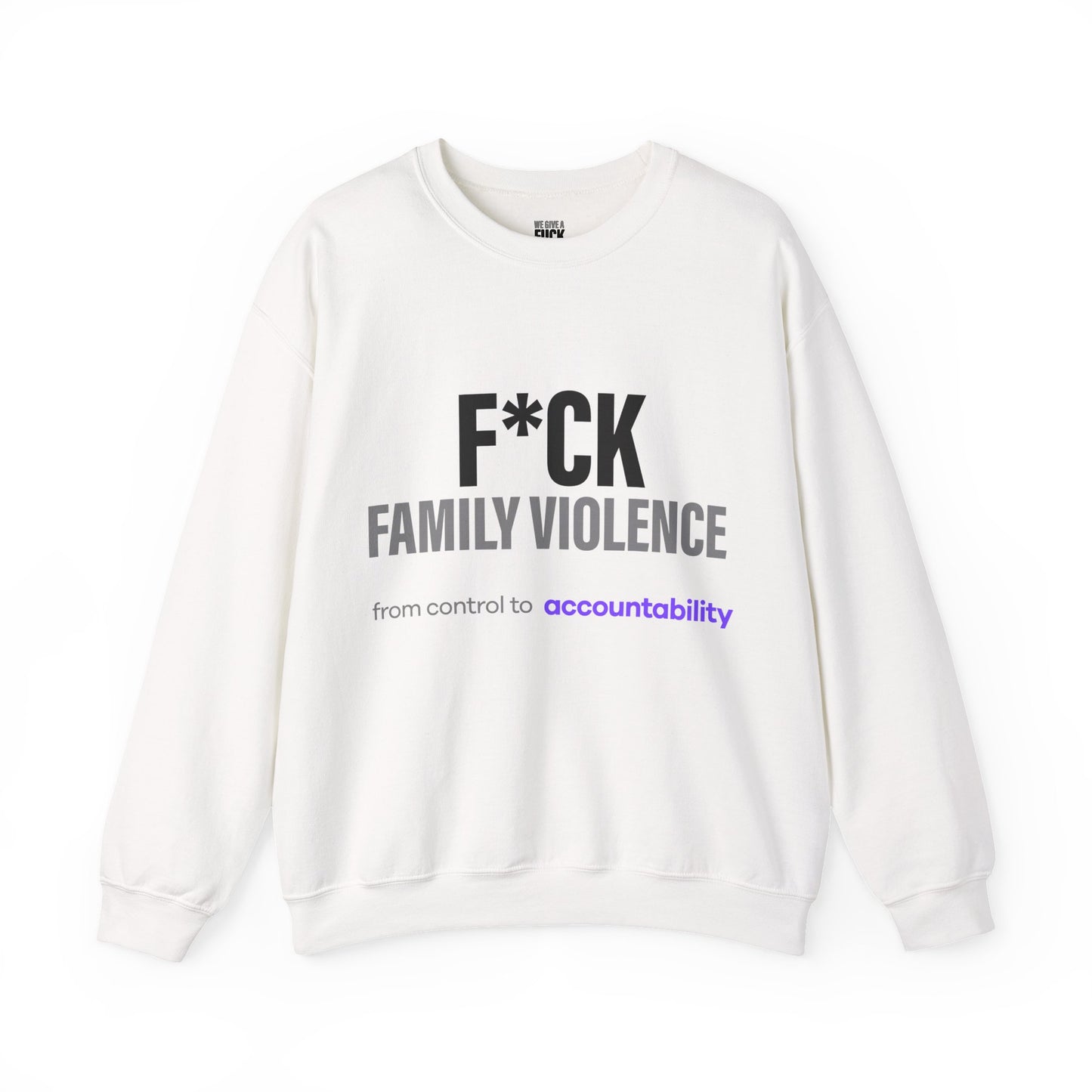 F*CK FAMILY VIOLENCE Soft Tone Sweat shirt
