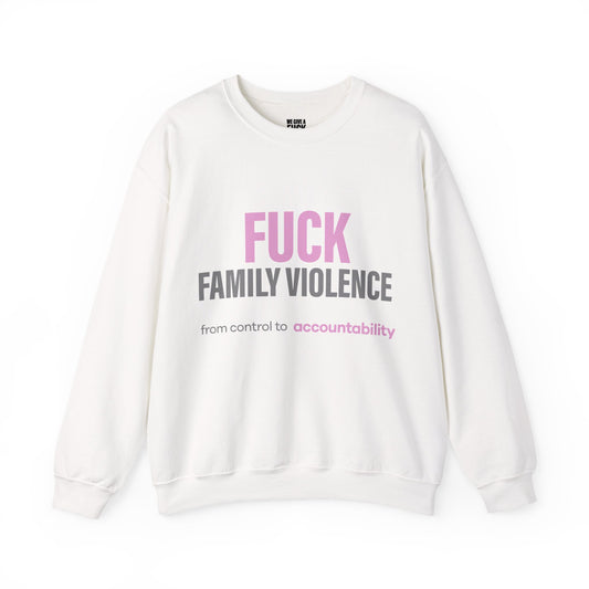 Anti-Domestic Violence Crewneck Sweatshirt — "Fuck Domestic Violence" Advocacy Pullover