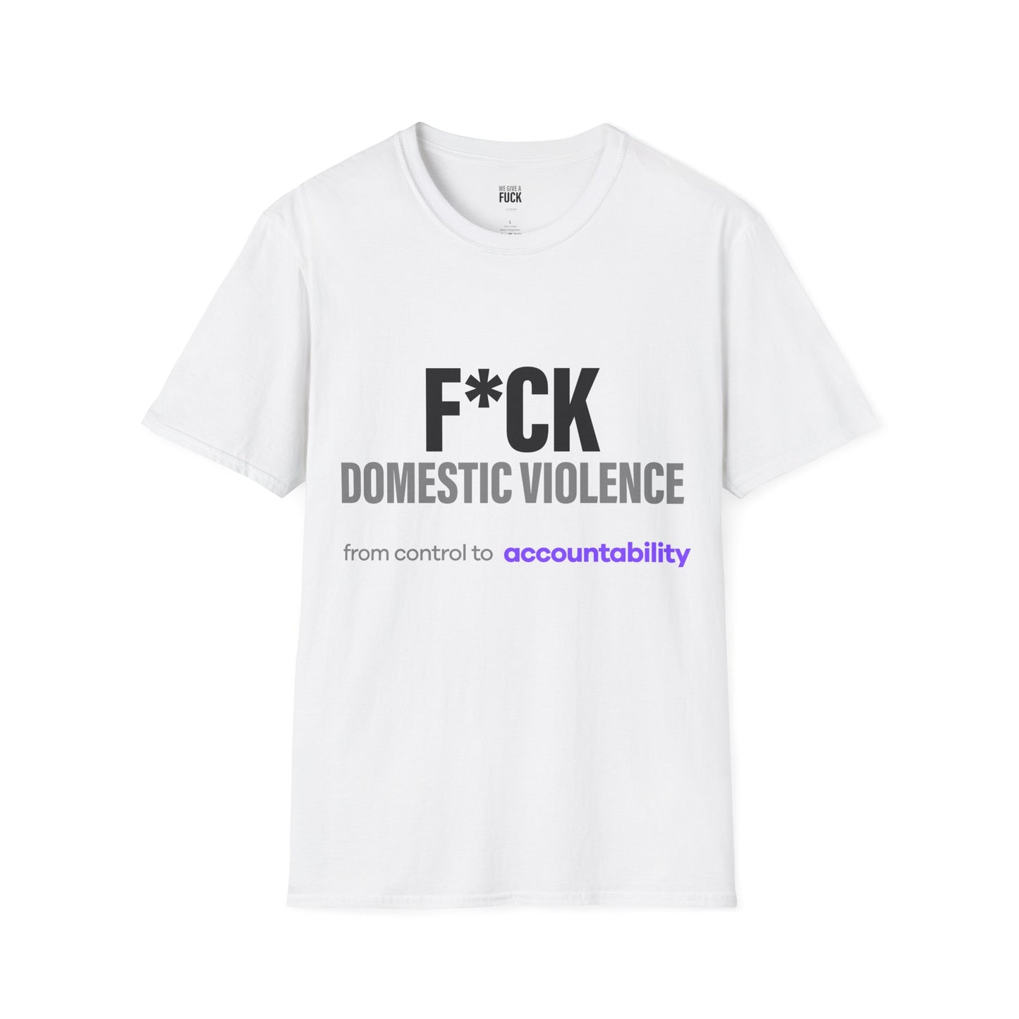 F*CK Domestic Violence Tee SOFT tone Anti-Abuse Awareness Shirt